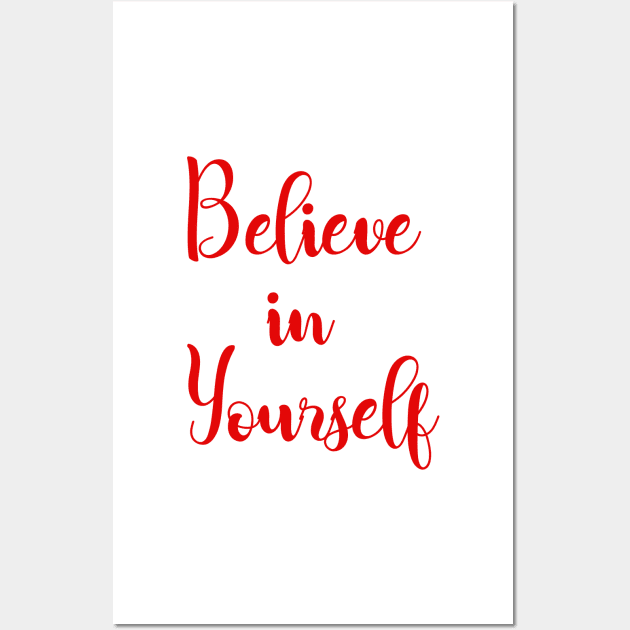 believe in yourself Wall Art by sarahnash